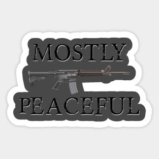 Mostly Peaceful Sticker